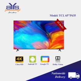 TCL P635 65-Inch Smart 4K Ultra HD Android LED with Google TV - AYS