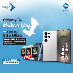 Samsung Galaxy S25 Ultra 12gb 512gb 1 Year Brand Warranty and PTA Approved With Free Gift Samsung Smart Watch Fit 3 Mothers Day Special